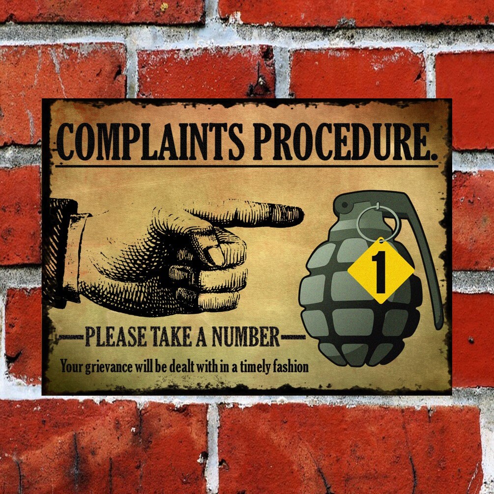 Complaints Procedure Funny Metal Plaque/Sign, Garage, Shed, Bar, Man Cave