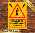 Beware Smartphone Zombies! Funny Metal Poster, Sign for Work, Office, Canteen, Bar, Man Cave
