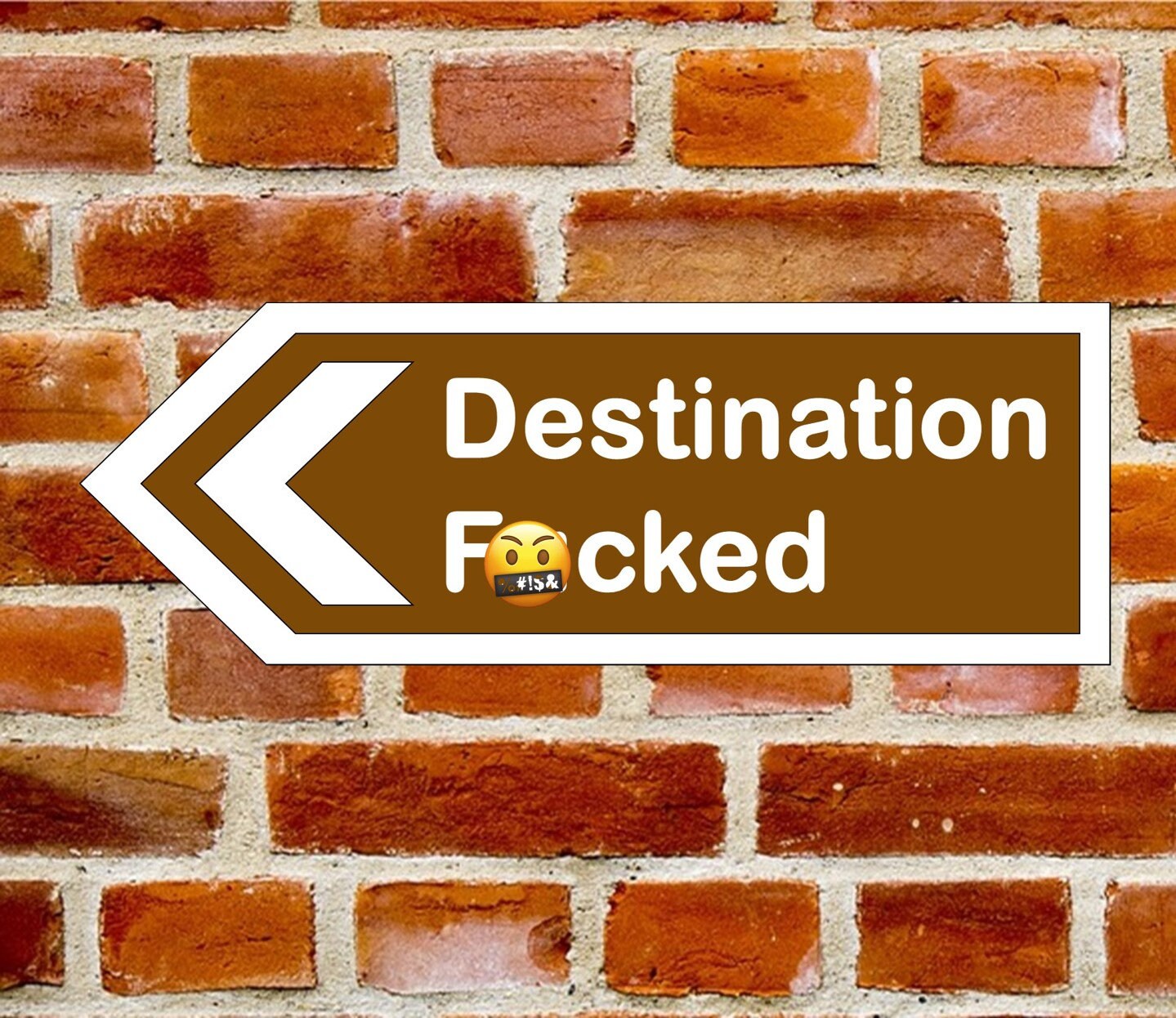 Funny Rude Destination Metal Road Sign: Man Cave Decor