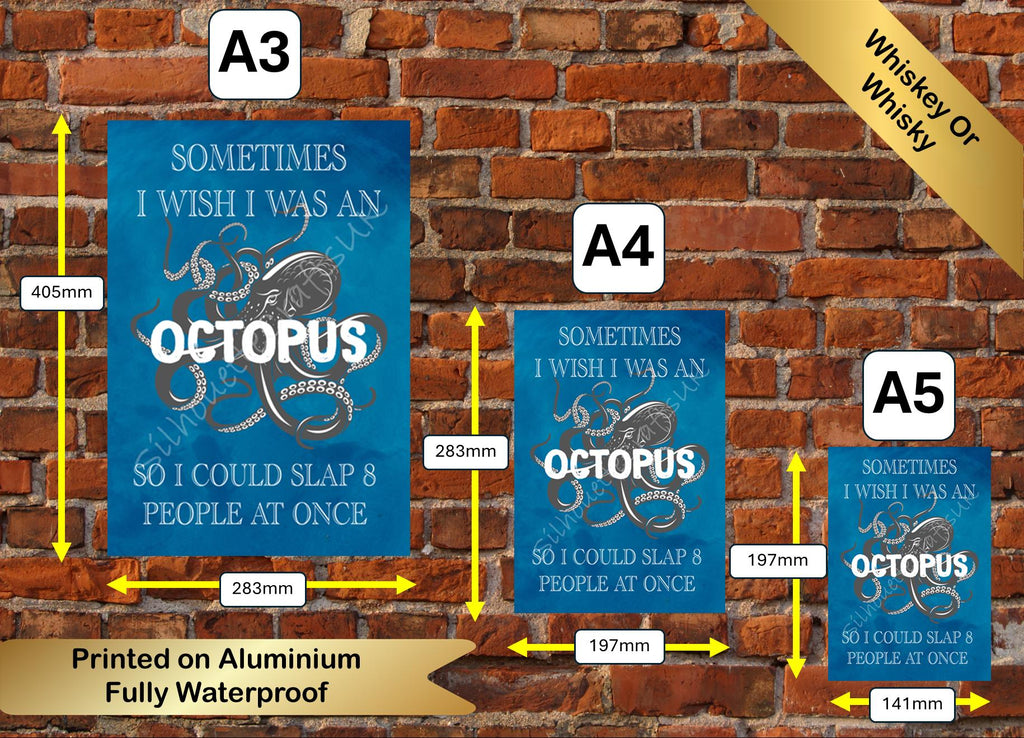 Octopus Funny Metal Poster, Sign for Home, Garage, Shed, Bar, Man Cave