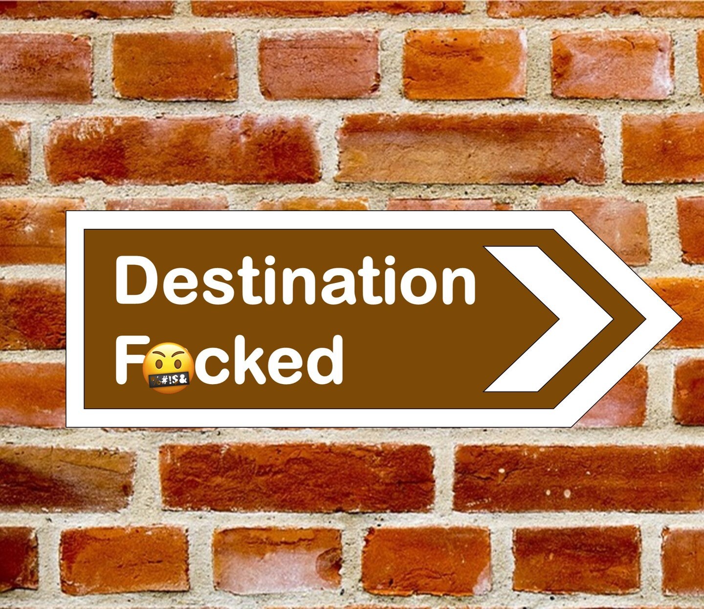 Funny Rude Destination Metal Road Sign: Man Cave Decor