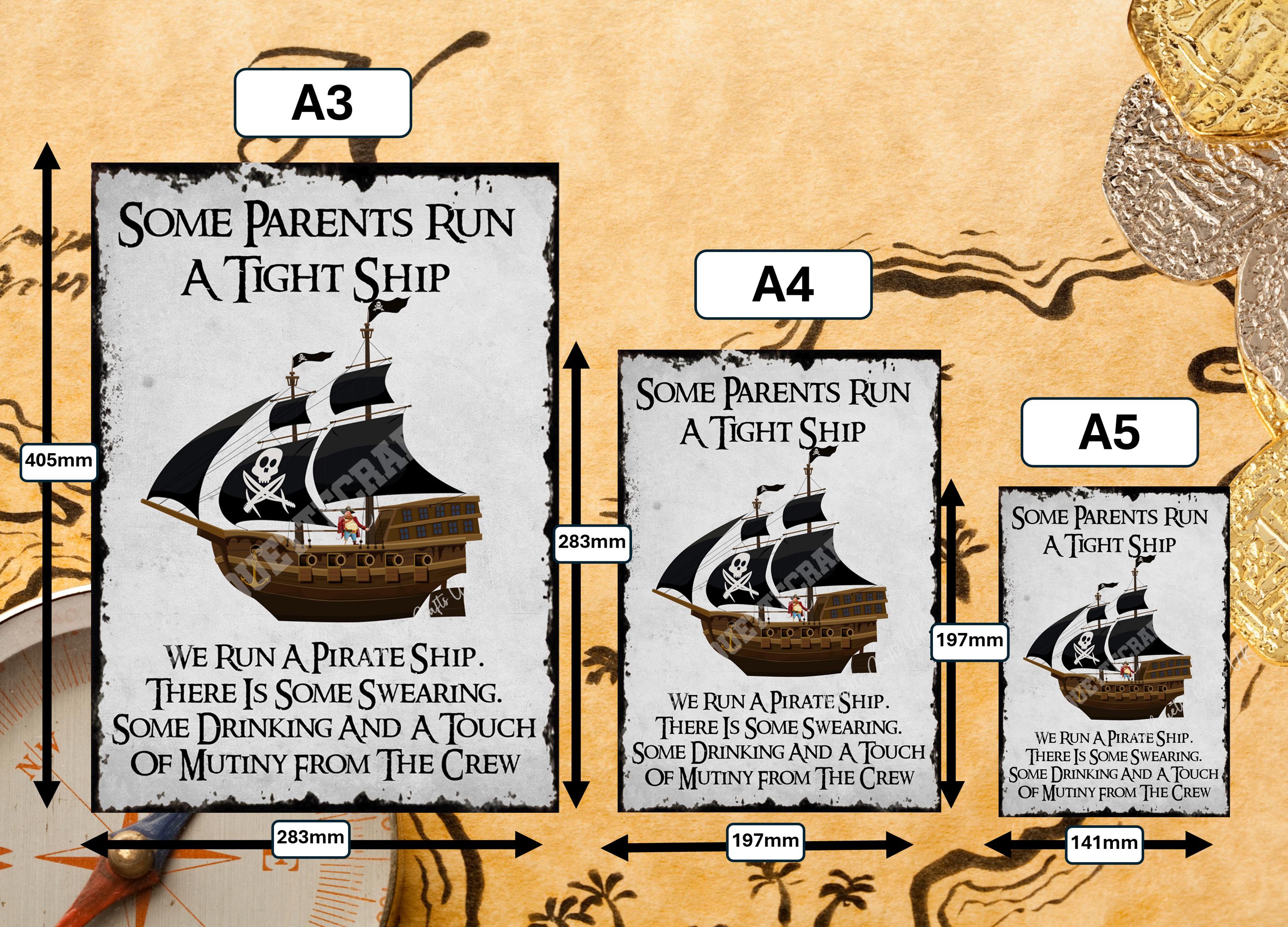 We Run A Pirate Ship - Metal Sign: Man Cave, Home Decor