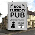 Dog Friendly Pub Metal Sign - 3 sizes available