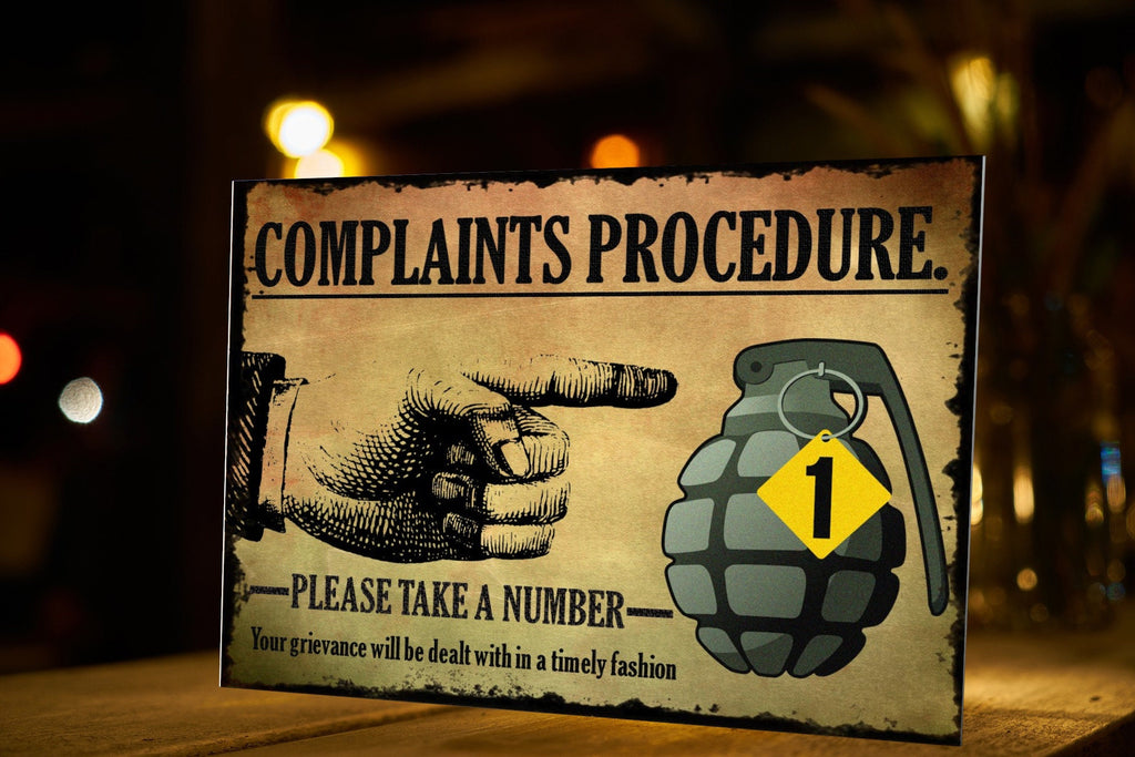 Complaints Procedure Funny Metal Plaque/Sign, Garage, Shed, Bar, Man Cave