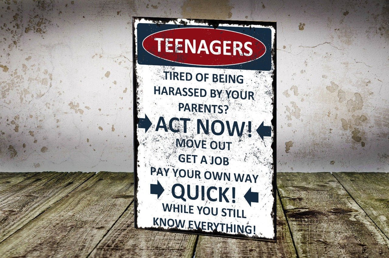 Funny Teenagers Metal Sign: Act Now, Bedroom Sign