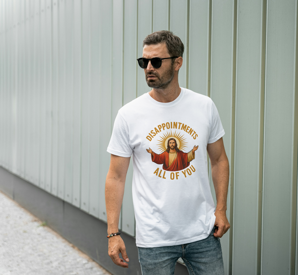 Funny Jesus T‑Shirt – “Disappointments All of You” Christian Meme