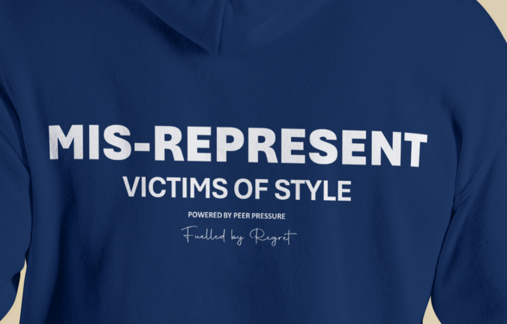 Mis‑Represent Hoodie — Victims of Style Edition