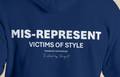 Mis‑Represent Hoodie — Victims of Style Edition