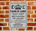 Cash Is King - Small Business Metal Sign