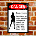 Funny 'Cougar In Area' Metal Sign - Man Cave, Garage, Bar