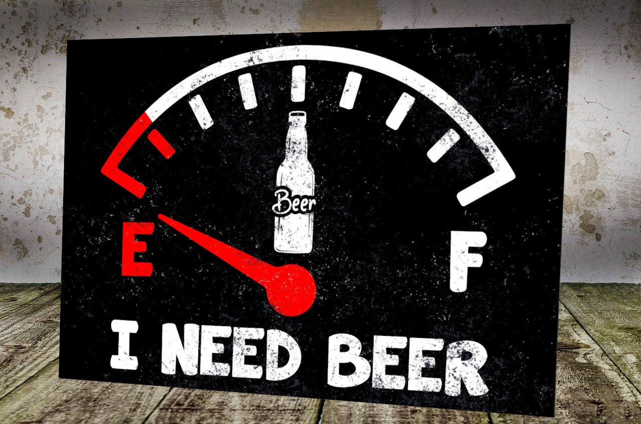 I Need Beer Funny Metal Plaque/Sign Home Bar, BBQ, Bar, Man Cave