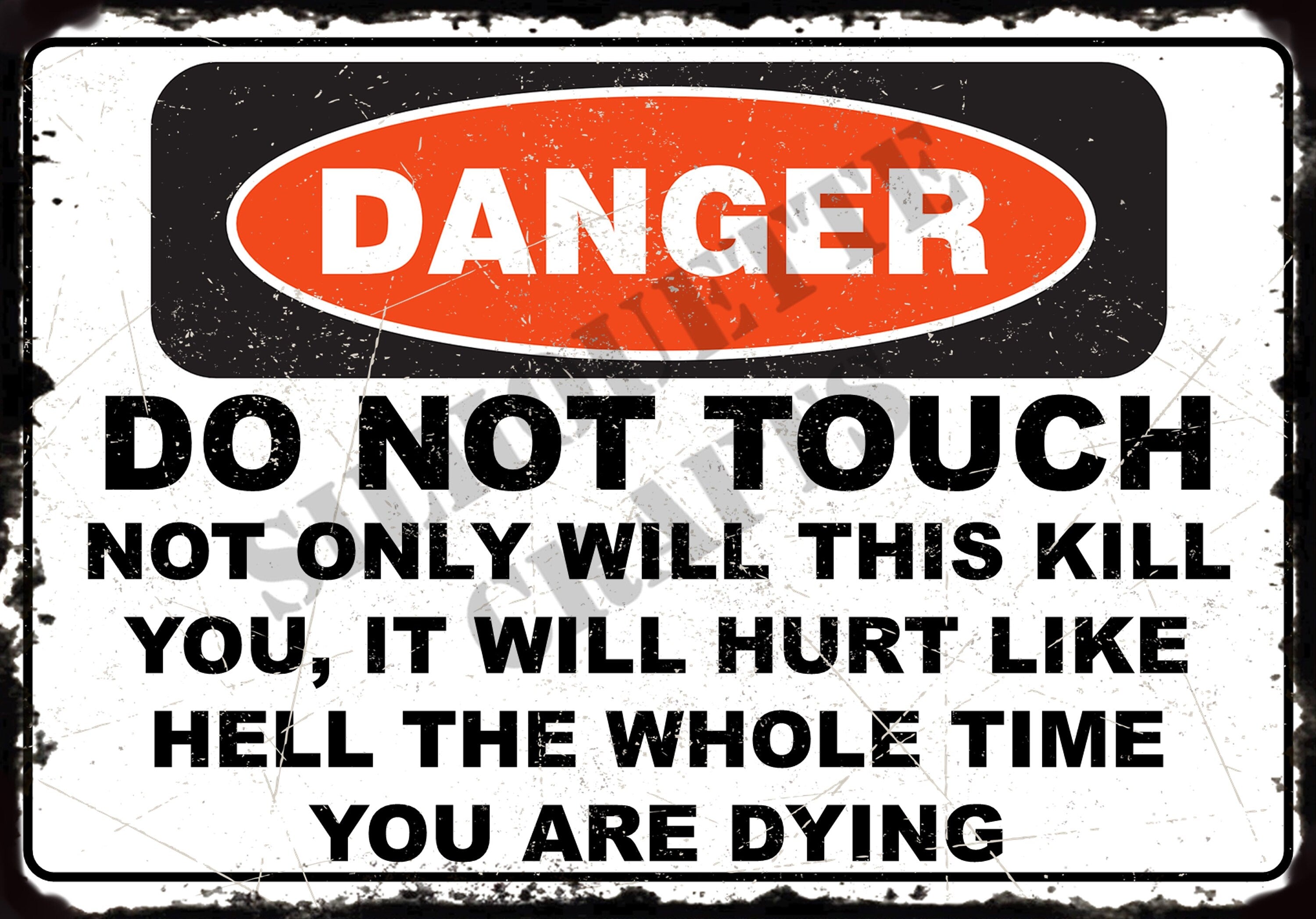 Funny Danger Metal Plaque/Sign, Gate Garage, Shed, Bar, Man Cave