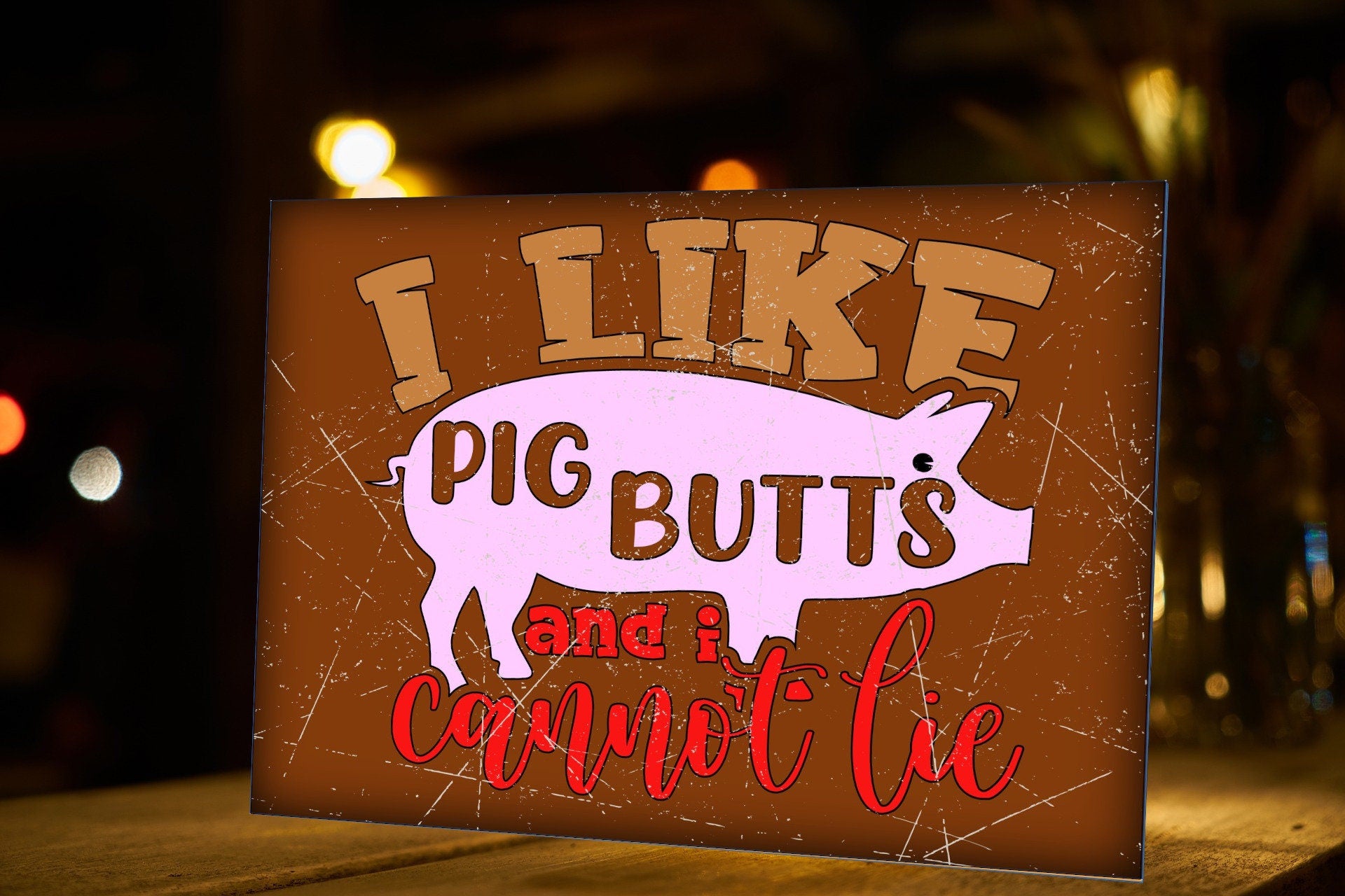 I Like Pig Butts Metal Sign: Funny BBQ Bar Man Cave Decor